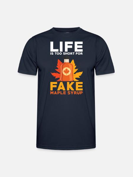 Das Leben der Ahornsirupliebhaber ist zu kurz für gefälschten Ahorn - Männer Funktions-T-Shirt - Navy
