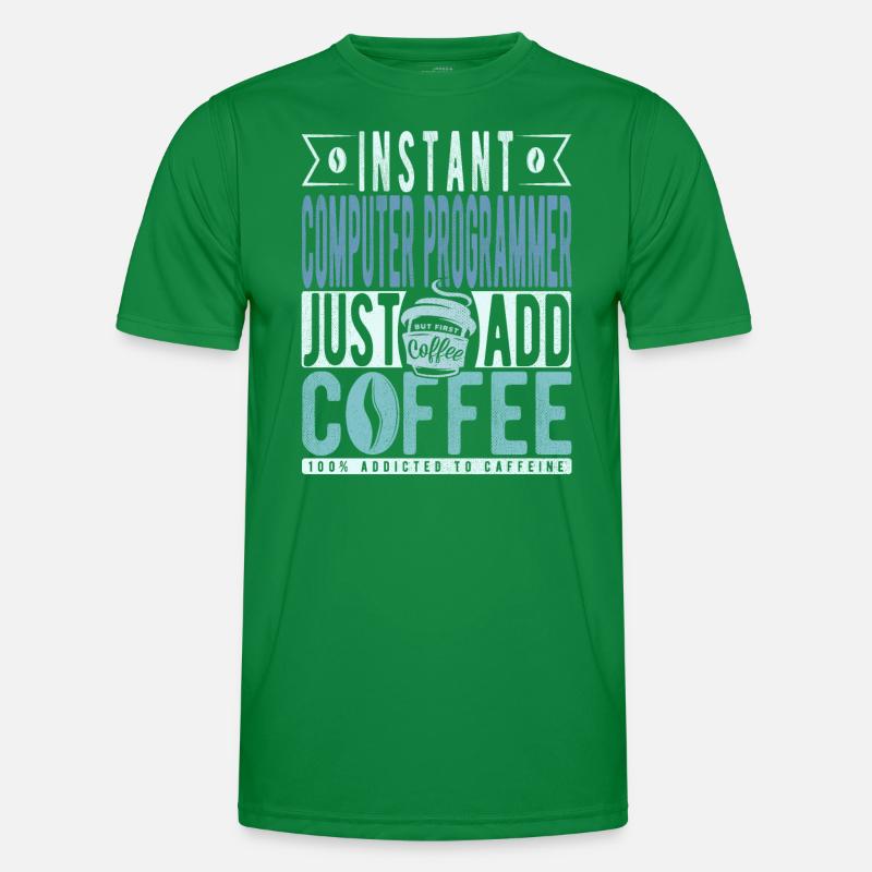 Instant Computer Programmer Just Add Coffee Men's Functional T-Shirt