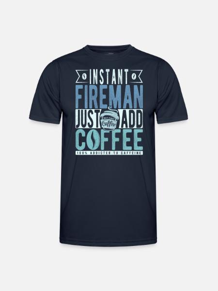 Instant Fireman Just Add Coffee - Men's Functional T-Shirt - navy