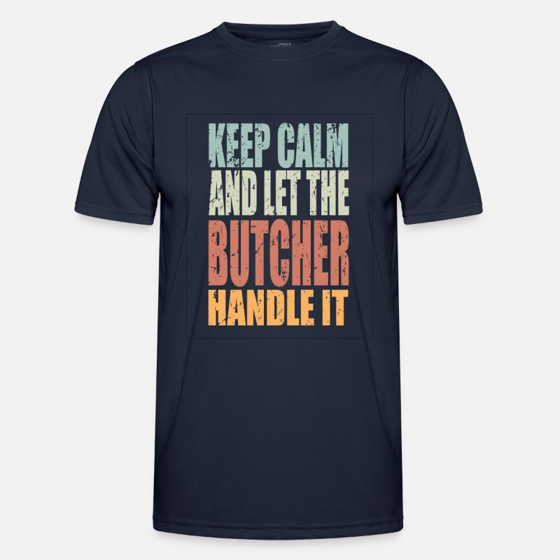 Keep Calm Metzger Spruch Metzger Geschenk Männer Funktions-T-Shirt