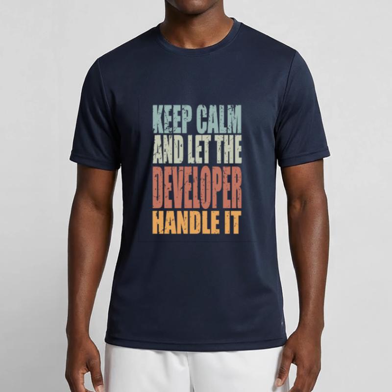 Keep Calm Developer Saying Developer Gift Men's Functional T-Shirt