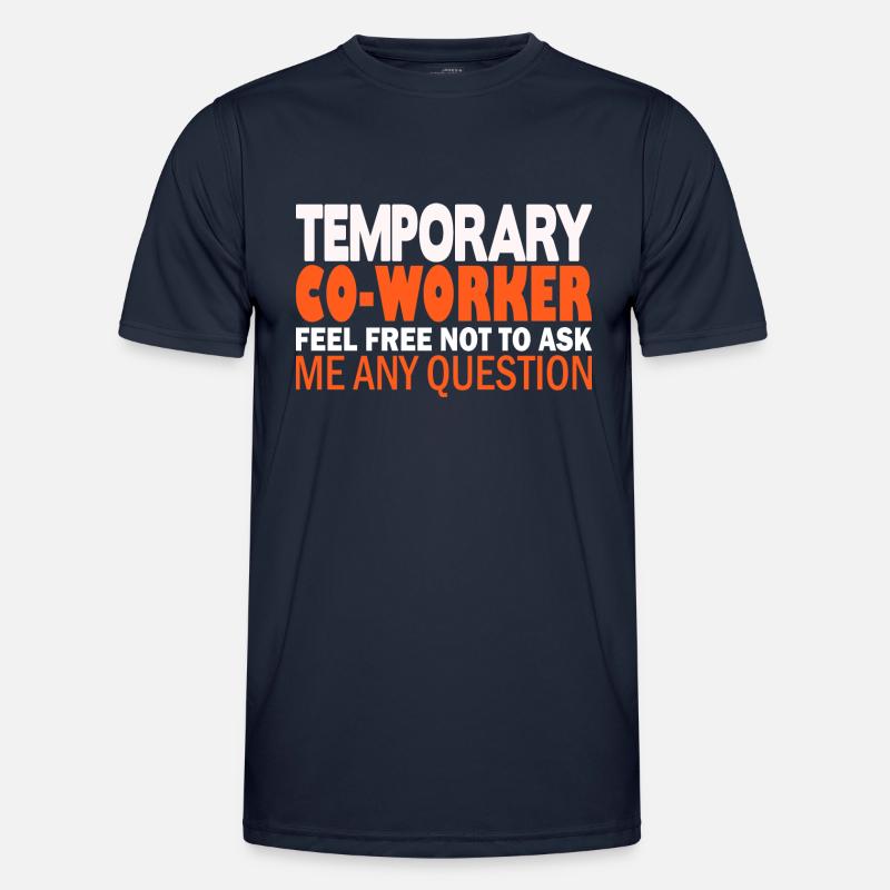 Temporary Co-Worker Men's Functional T-Shirt
