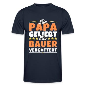 Als Papa geliebt, als Bauer vergöttert - Männer Funktions-T-Shirt - Navy - Vorne - AI Model Male 178 dark (178cm)