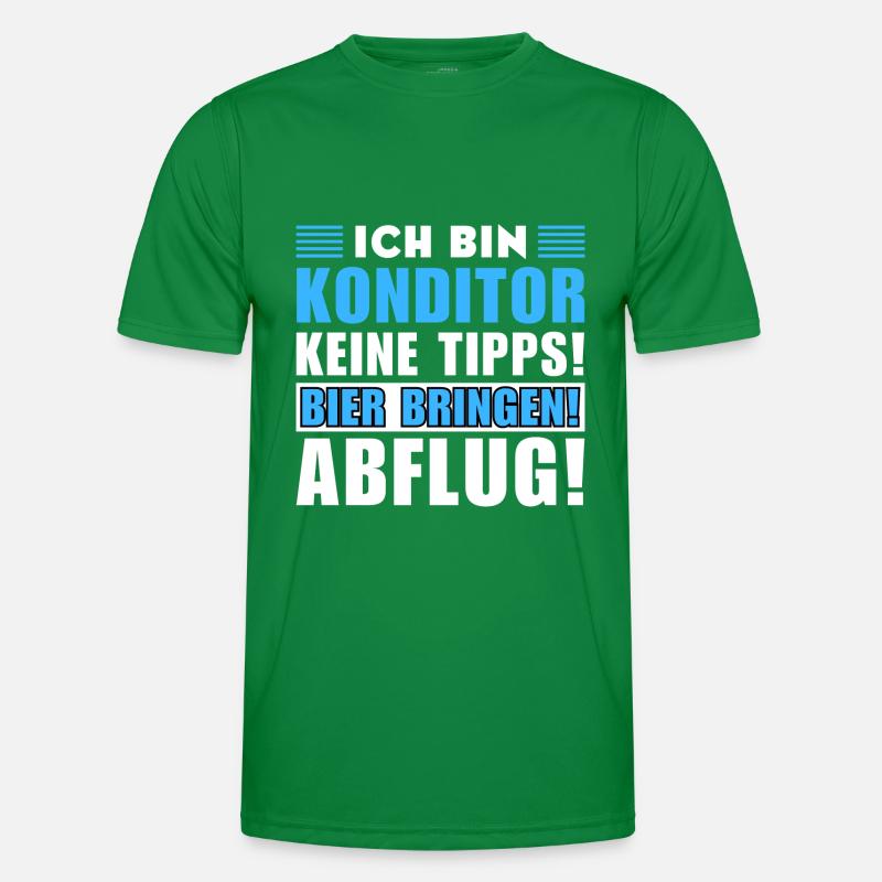 Ich bin Konditor - Keine Tipps! Bier bringen Männer Funktions-T-Shirt