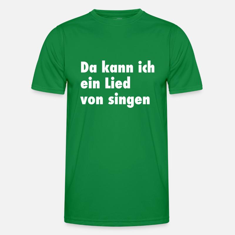 Da kann ich ein Lied von singen Männer Funktions-T-Shirt