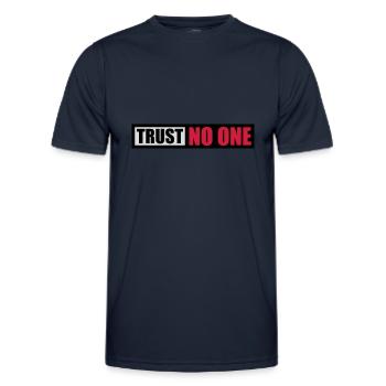 trust no one quote - Men's Functional T-Shirt - navy - Front - AI Model Male 178 dark (178cm)