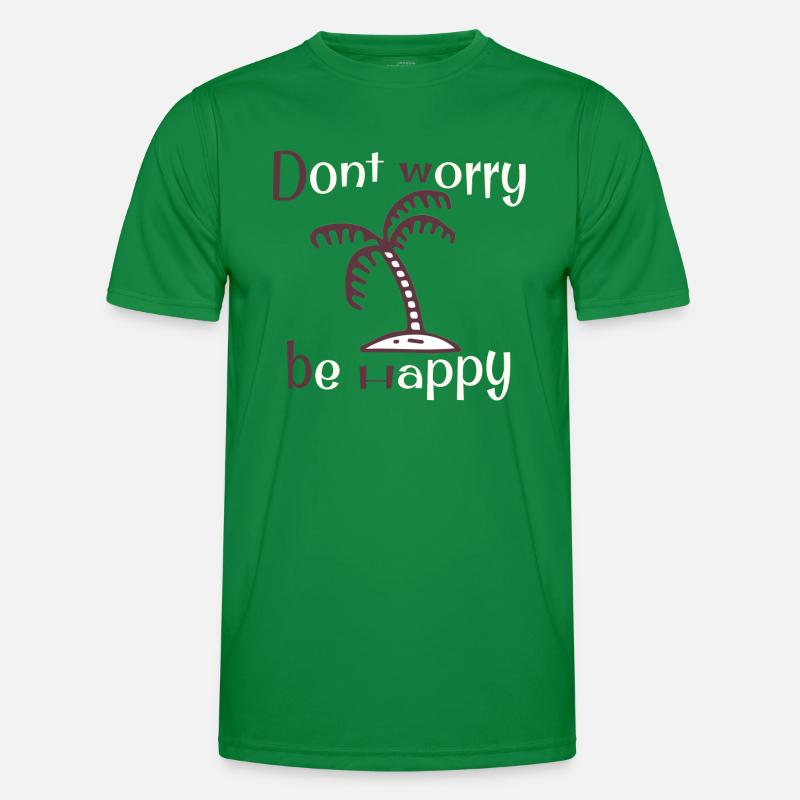 Dont worry be happy Men's Functional T-Shirt