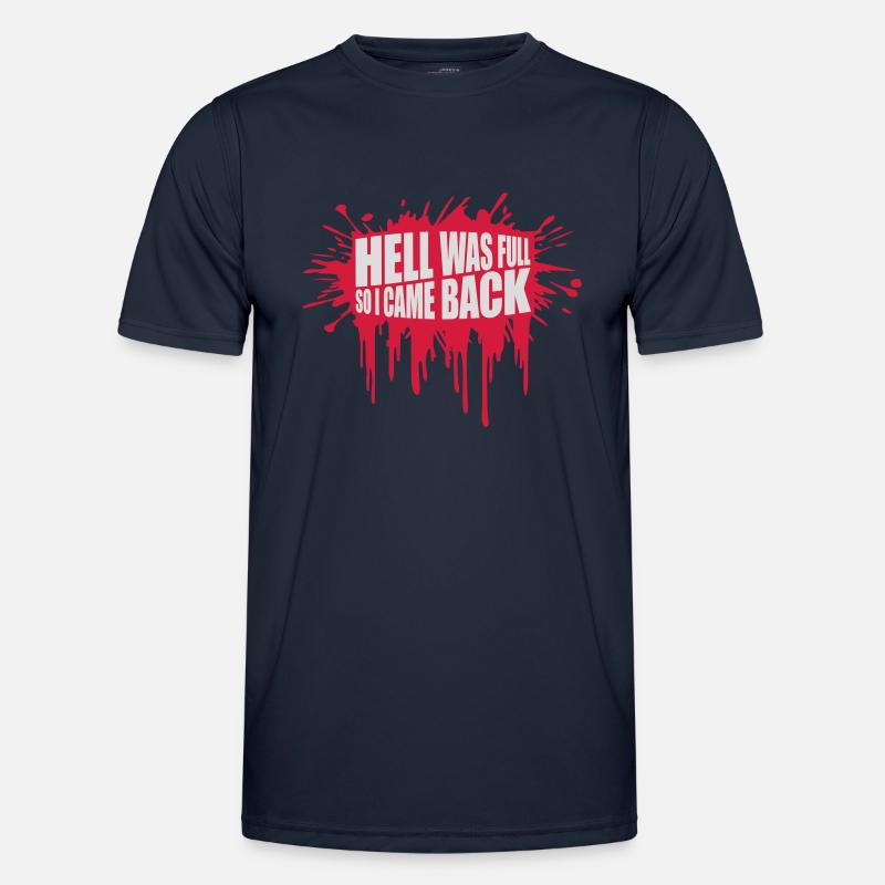 hell was full Zitat - Männer Funktions-T-Shirt - Navy
