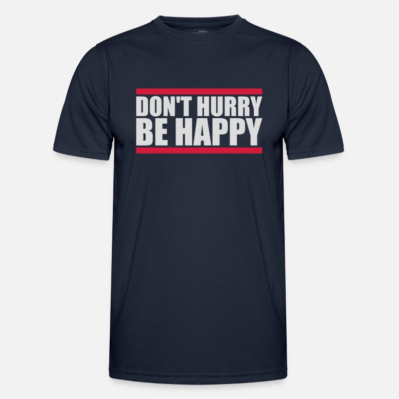 Don't hurry be happy - Men's Functional T-Shirt - navy