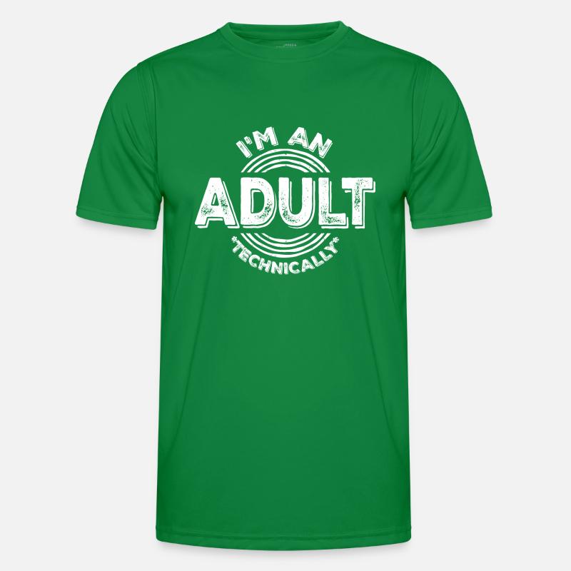 I'm an Adult Technically technisch Erwachsen Witz Männer Funktions-T-Shirt