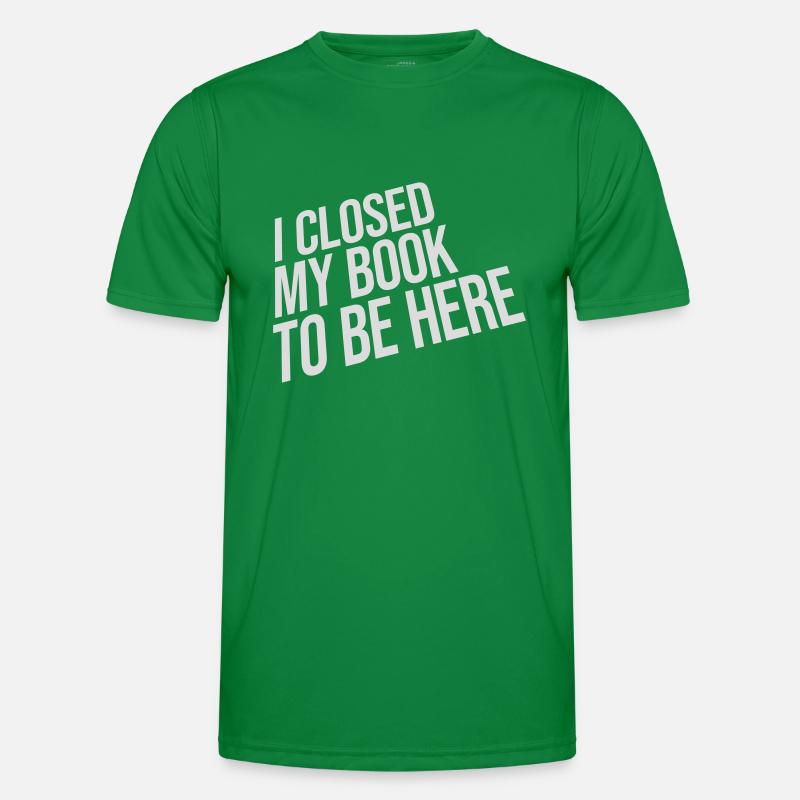 I closed my book Männer Funktions-T-Shirt