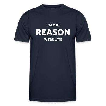 I'm the reason we're late - Men's Functional T-Shirt - navy - Front - AI Model Male 178 dark (178cm)