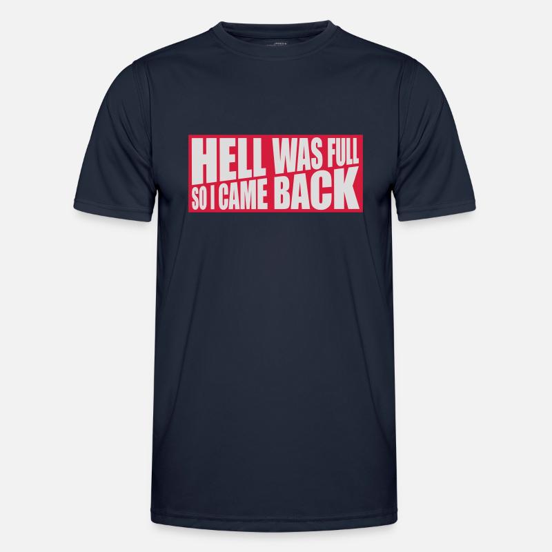 hell was full Zitat - Männer Funktions-T-Shirt - Navy