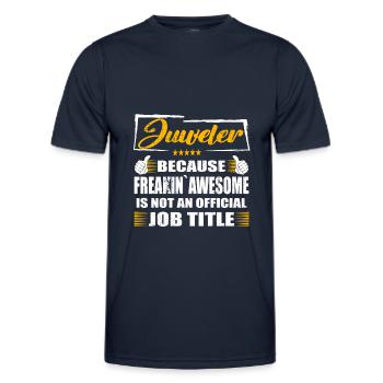 Juweler Freakin Awesome Funny Job - Männer Funktions-T-Shirt - Navy - Vorne - AI Model Male 178 dark (178cm)