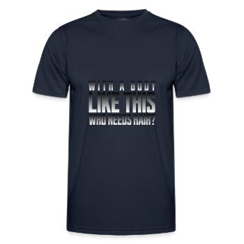 Bald men dad With a body like this who needs hair - Männer Funktions-T-Shirt - Navy - Vorne - AI Model Male 178 dark (178cm)