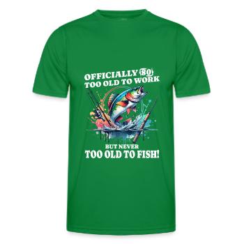 60th Birthday Fishing – Never too old to fish - Men's Functional T-Shirt - kelly green - Front - AI Model Male 178 dark (178cm)