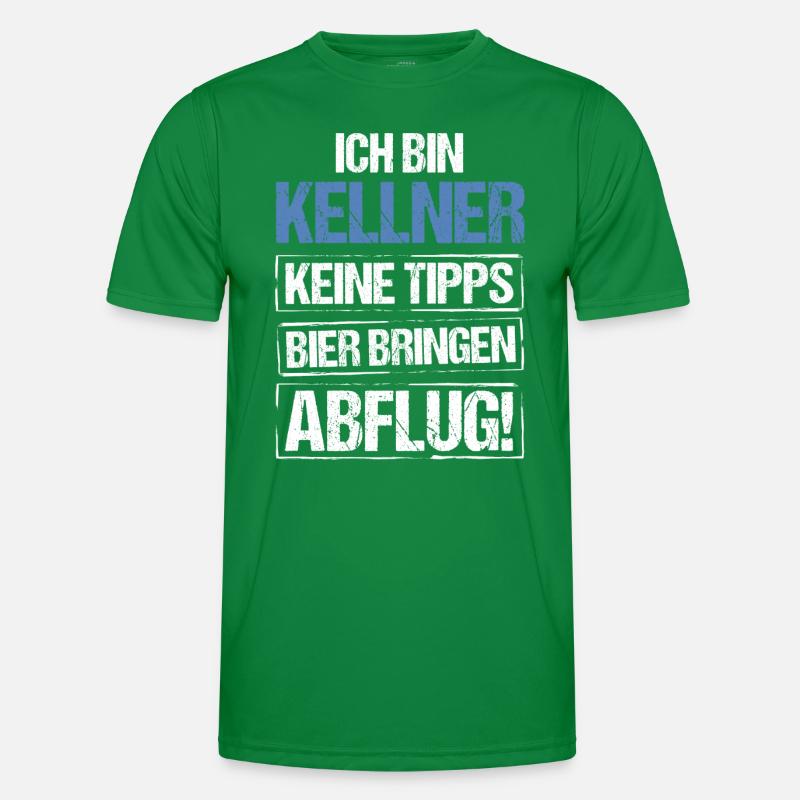Ich bin Kellner - Bier bringen und Abflug Männer Funktions-T-Shirt