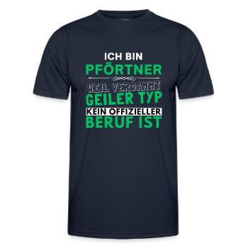 Verdammt geiler Typ - Pförtner Edition - Männer Funktions-T-Shirt - Navy - Vorne - AI Model Male 178 dark (178cm)