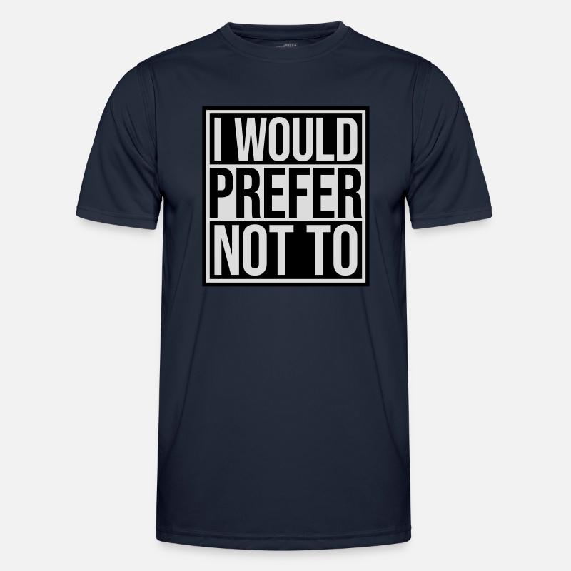 Je préfère ne pas T-shirt sport Homme