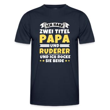 Ich habe 2 Titel Papa und Ruderer - Männer Funktions-T-Shirt - Navy - Vorne - AI Model Male 178 dark (178cm)