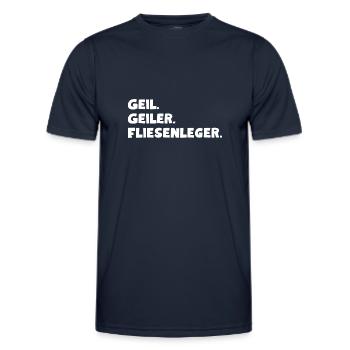 Geil. Geiler. Fliesenleger - Männer Funktions-T-Shirt - Navy - Vorne - AI Model Male 178 dark (178cm)