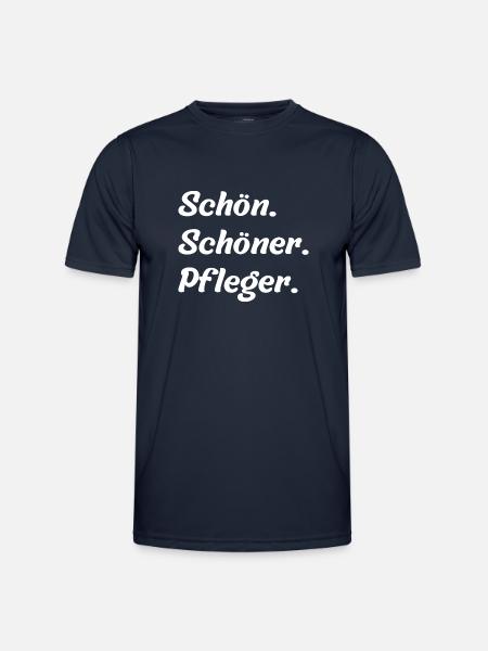 Schön. Schöner. Pfleger - Männer Funktions-T-Shirt - Navy