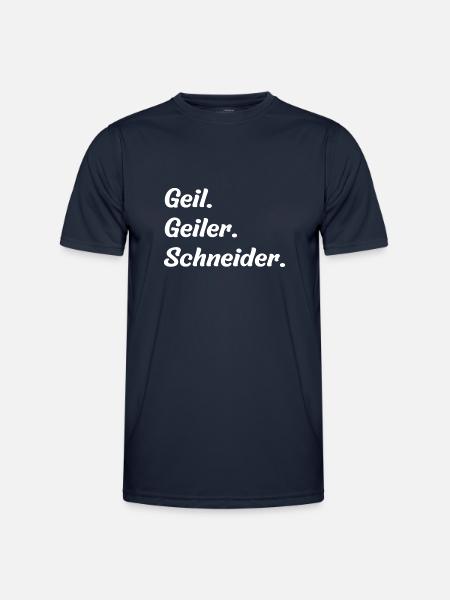 Geil. Geiler. Schneider - Männer Funktions-T-Shirt - Navy