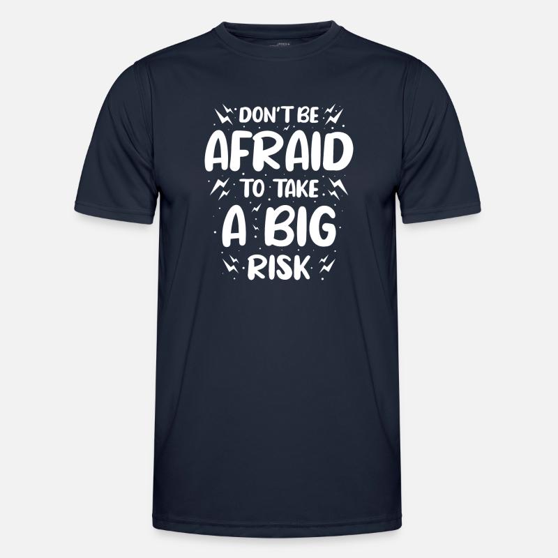 Do Not Be Afraid To Take A Big Risk - Men's Functional T-Shirt - navy