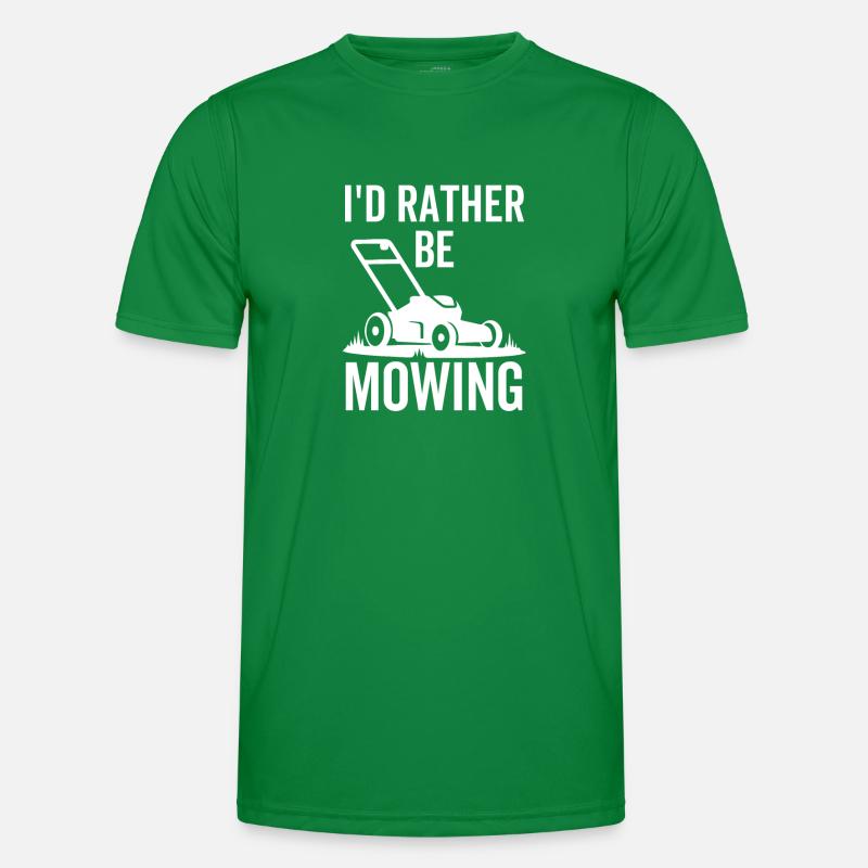I'd Rather Be Mowing Men's Functional T-Shirt