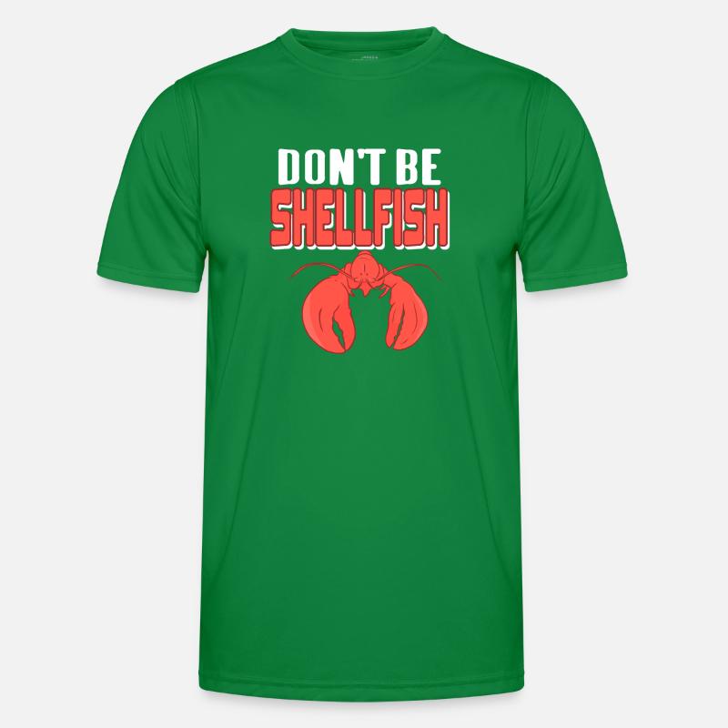Lobster - Don't be shellfish Men's Functional T-Shirt
