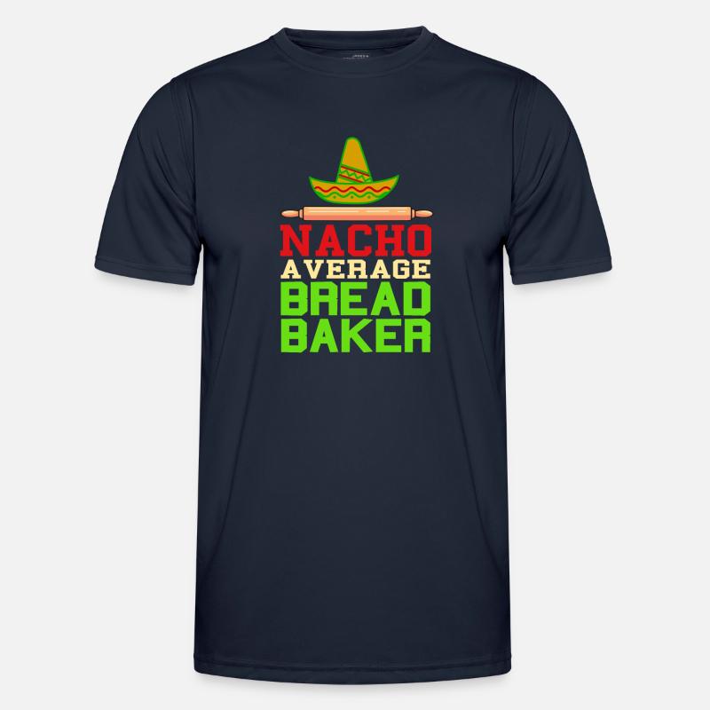 Nacho a verage bread baker - Männer Funktions-T-Shirt - Navy