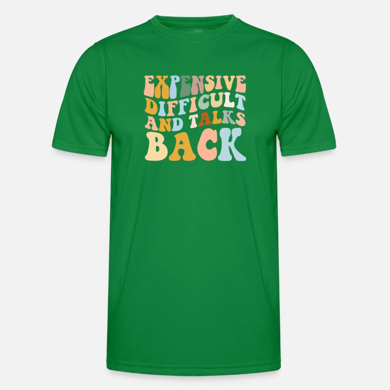 Expensive Difficult And Talks Back Men's Functional T-Shirt