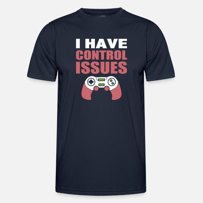 I Have Control Issues Getriebe Männer Funktions-T-Shirt