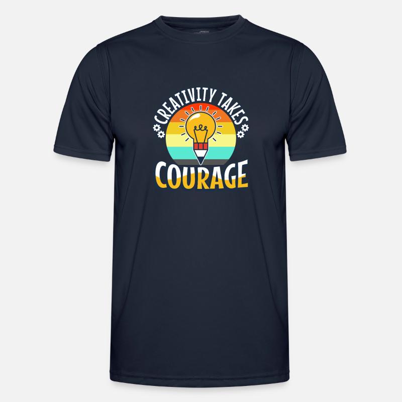 La créativité demande du courage T-shirt sport Homme