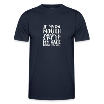 Sarcastic If Mouth Doesn't Say It Face Definitey - Men's Functional T-Shirt - navy - Front - AI Model Male 178 dark (178cm)