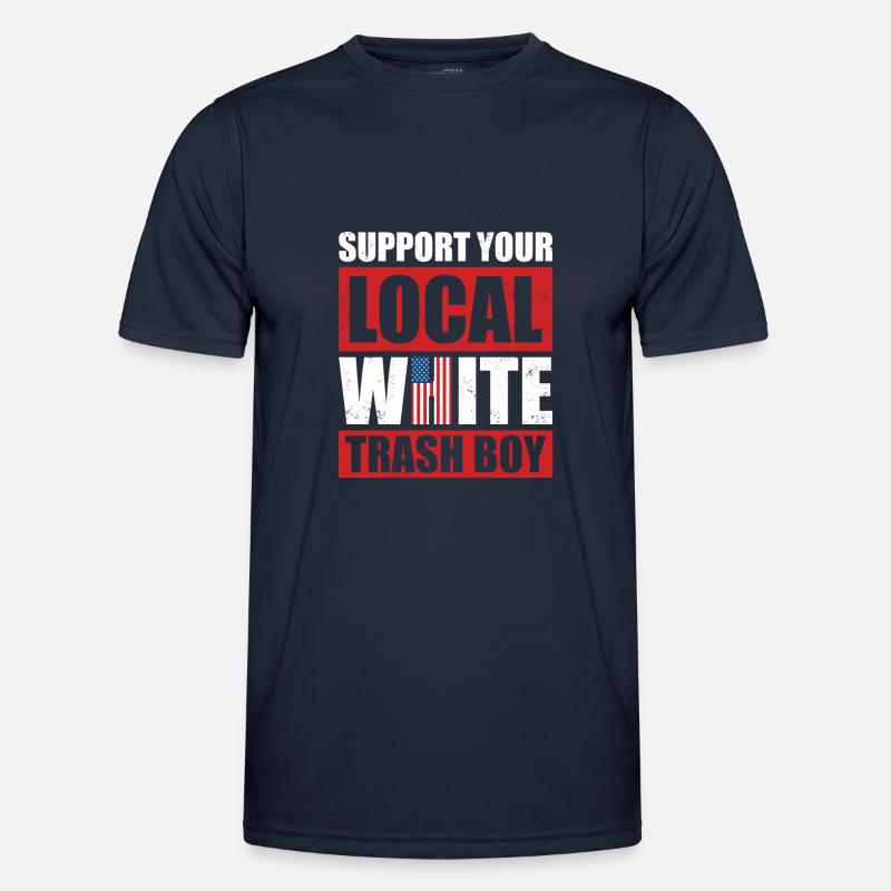 Support Your Local White Trash Boy Männer Funktions-T-Shirt