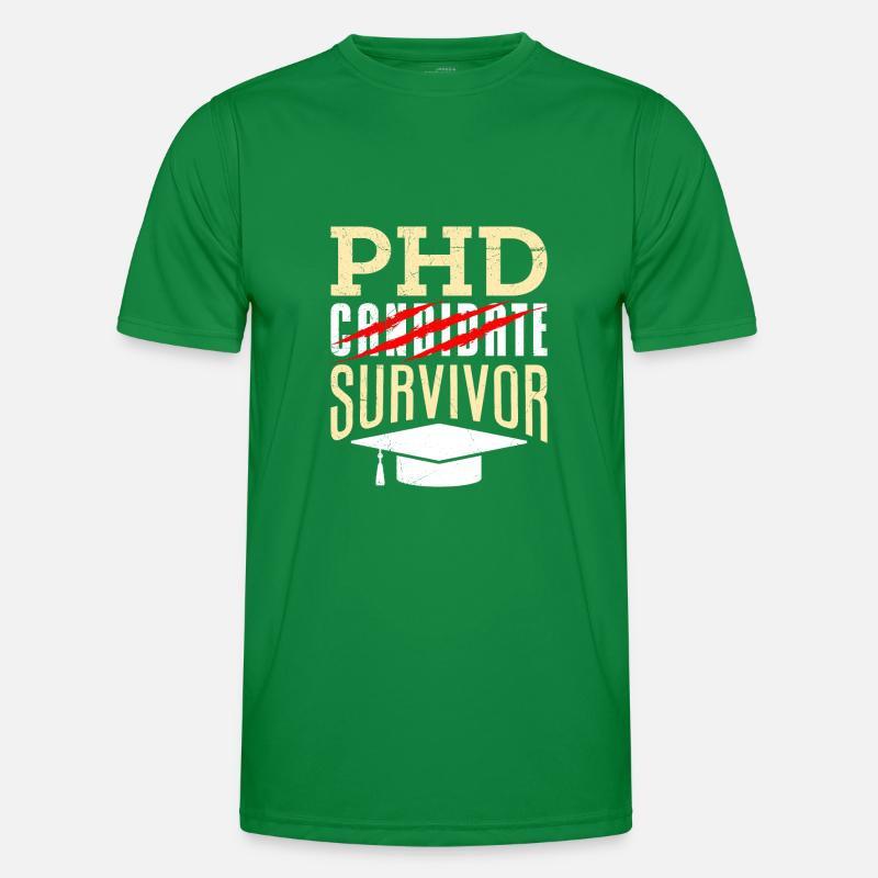phd Survivor doctoral thesis passed doctorate Men's Functional T-Shirt