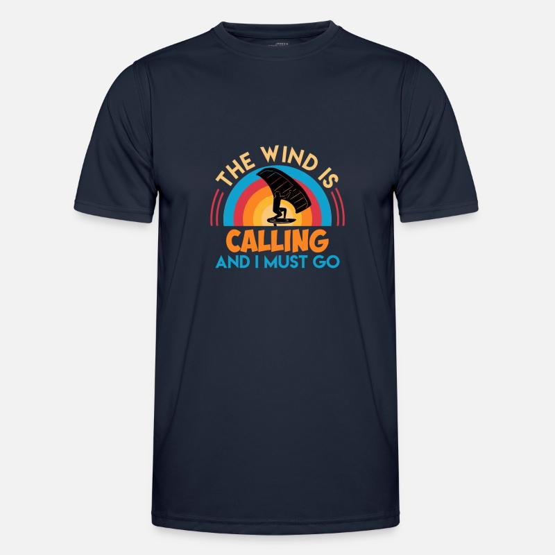 Wing Foil Spruch Wind is calling Wing Surf Männer Funktions-T-Shirt