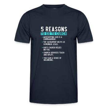 5 Reasons to Go to Church - Men's Functional T-Shirt - navy - Front - AI Model Male 178 dark (178cm)