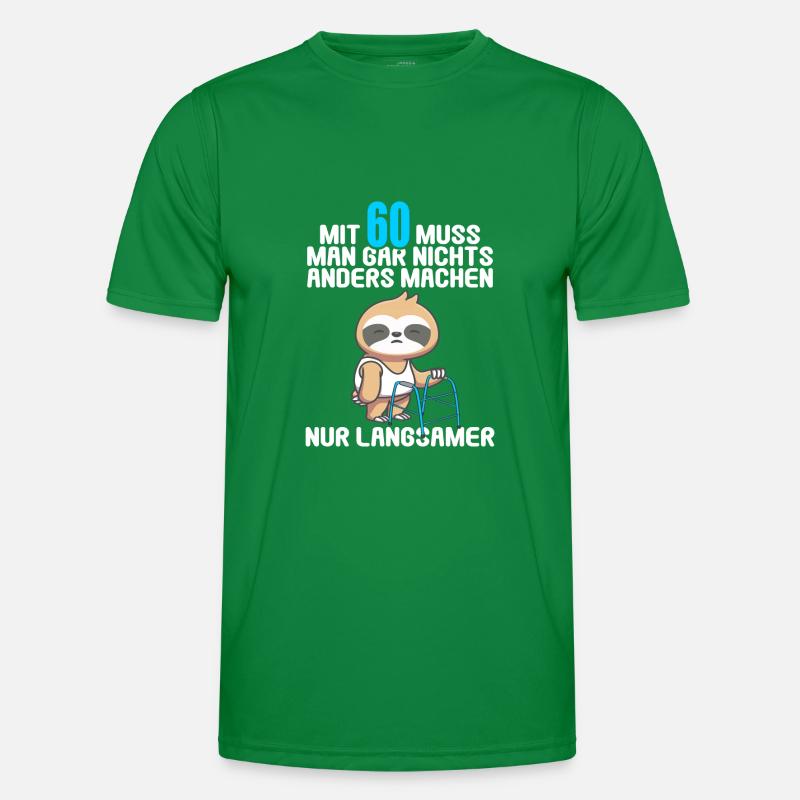 Mit 60 nichts anders nur langsamer 60 Geburtstag Männer Funktions-T-Shirt