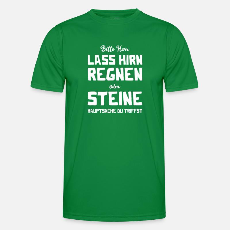 Bitte Herr - Lass Hirn regnen oder Steine Männer Funktions-T-Shirt