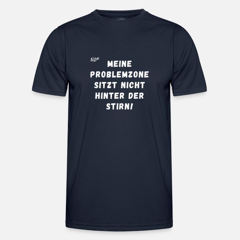 Meine Problemzone sitzt nicht hinter der Stirn. - Männer Funktions-T-Shirt - Navy