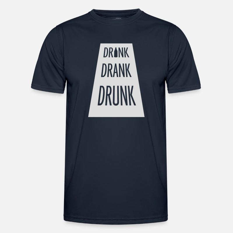 drink drank drunk quote - Men's Functional T-Shirt - navy