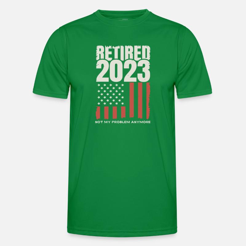 Retired 2023 Not my Problem anomore Männer Funktions-T-Shirt