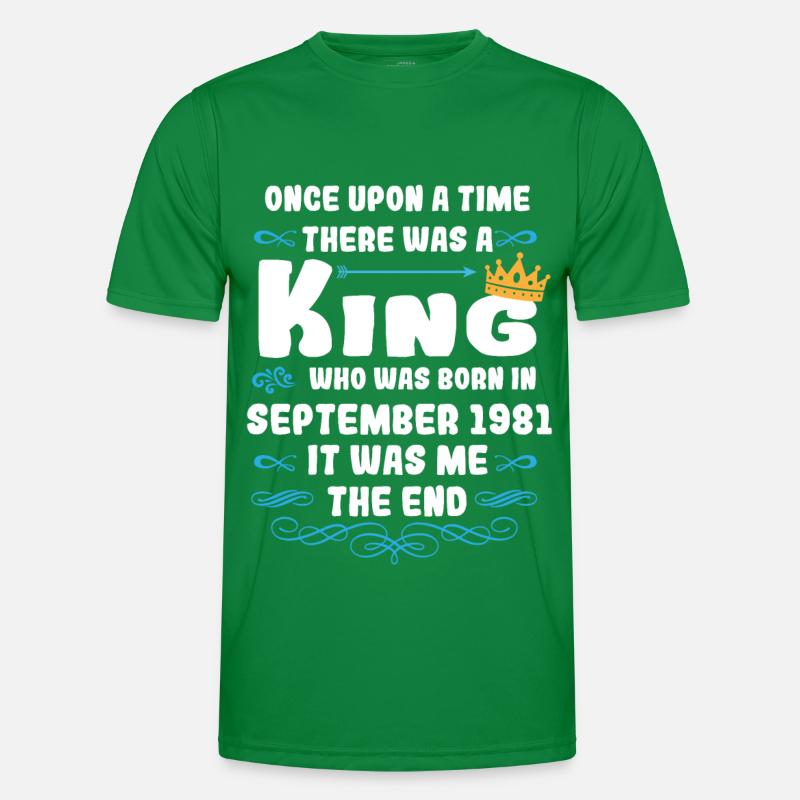 Es war einmal ein König. September 1981 Geburtstag Männer Funktions-T-Shirt