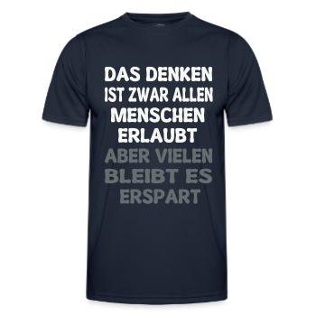 It is true that all people are allowed to think. Quote - Men's Functional T-Shirt - navy - Front - AI Model Male 178 dark (178cm)