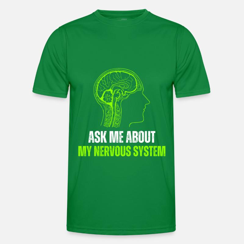 Ask Me About My Nervous System Men's Functional T-Shirt