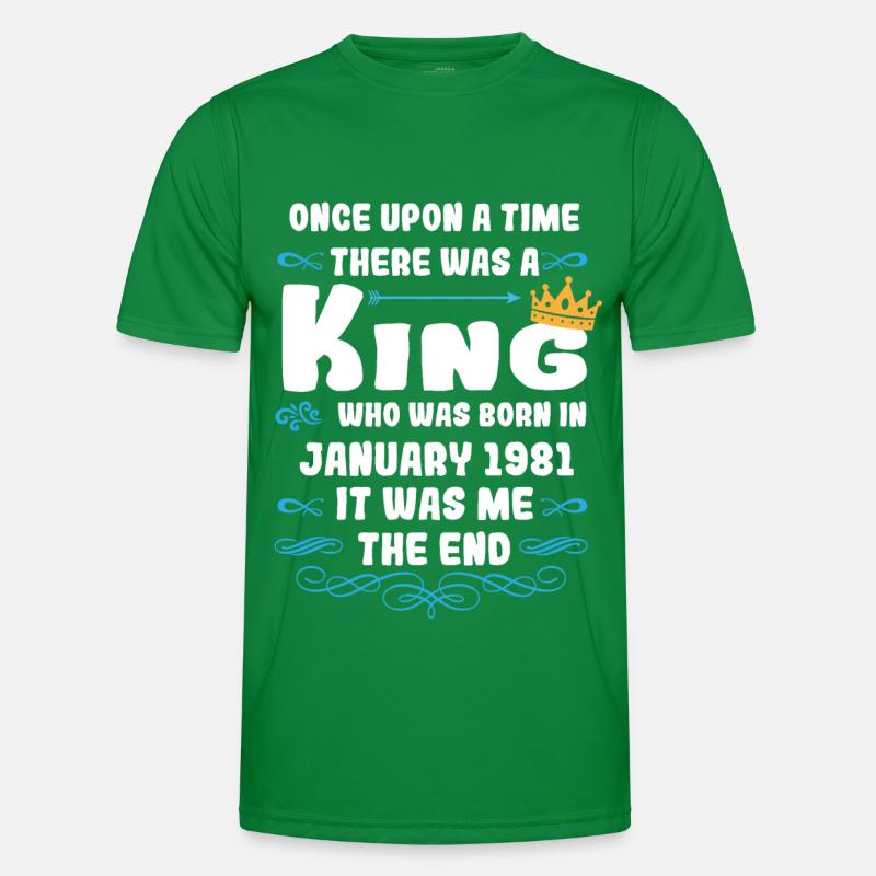 Es war einmal ein König. Januar 1981 Geburtstag Männer Funktions-T-Shirt