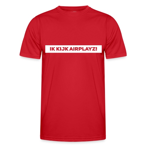 Ik kijk airplayz - Functioneel T-shirt voor mannen