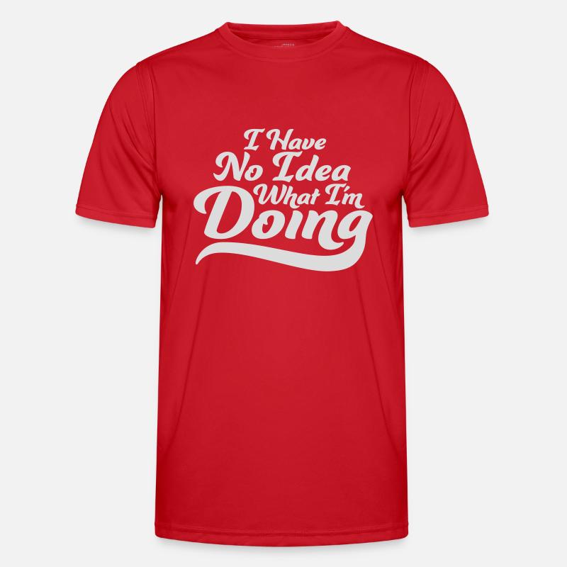 I Have No Idea - Men's Functional T-Shirt - red